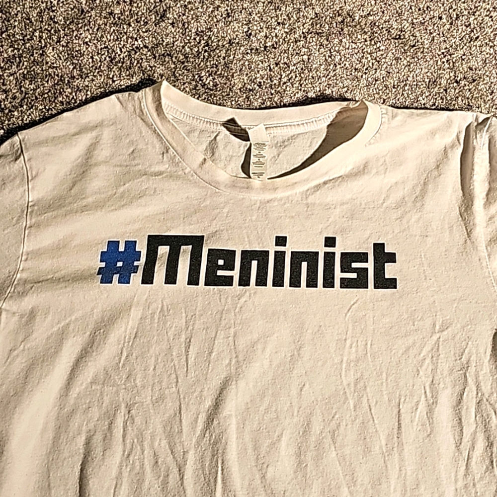 Meninist t shirt